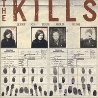 The Kills, Keep On Your Mean Side (Bonus Tracks)