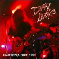 Dirty Looks, California Free Ride