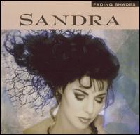 Sandra, Fading Shades