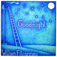 William Fitzsimmons, Goodnight