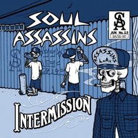 Soul Assassins, Intermission