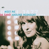 Ida Sand, Meet Me Around Midnight