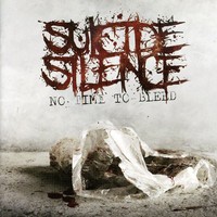Suicide Silence, No Time to Bleed