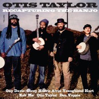 Otis Taylor, Recapturing the Banjo