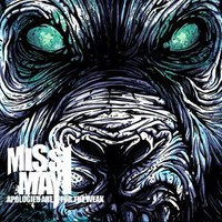 Miss May I, Apologies Are for the Weak