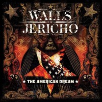 Walls of Jericho, The American Dream