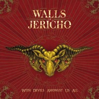 Walls of Jericho, With Devils Amongst Us All