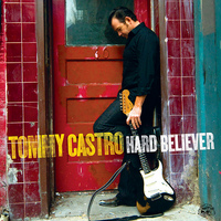 Tommy Castro, Hard Believer