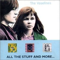 The Vaselines, All The Stuff And More