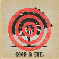 The Goodfight, Good & Evil