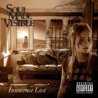 Soul Made Visible, Innocence Lost