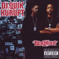 DJ Quik & Kurupt, BlaQKout