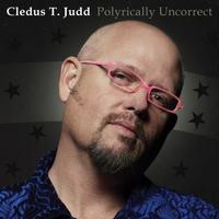 Cledus T. Judd, Polyrically Uncorrect