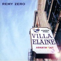 Remy Zero, Villa Elaine