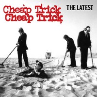 Cheap Trick, The Latest
