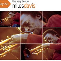 Miles Davis, Playlist: The Very Best of Miles Davis
