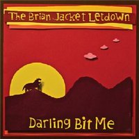The Brian Jacket Letdown, Darling Bit Me