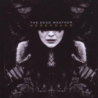 The Dead Weather, Horehound