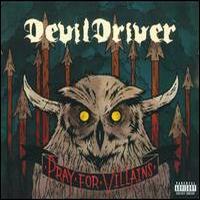 DevilDriver, Pray For Villains (Deluxe Edition)