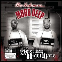 Mobb Deep, Amerikaz Nightmare