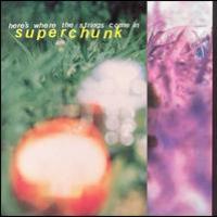 Superchunk, Here's Where the Strings Come