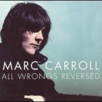 Marc Carroll, All Wrongs Reversed