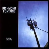 Richmond Fontaine, Safety
