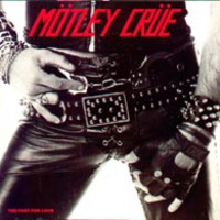 Motley Crue, Too Fast for Love