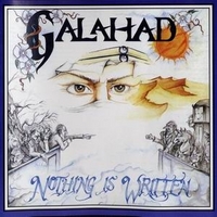 Galahad, Nothing Is Written