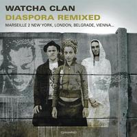 Watcha Clan, Diaspora Remixed