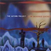 The Autumn Project, A Burning Light