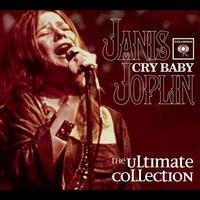 Janis Joplin, Cry Baby (The Ultimate Collection)