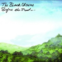 The Black Crowes, Before the Frost...Until the Freeze