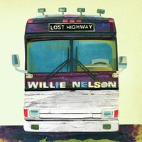 Willie Nelson, Lost Highway
