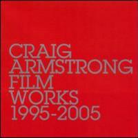Craig Armstrong, Film Works: 1995-2005