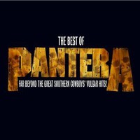 Pantera, The Best of Pantera: Far Beyond the Great Southern Cowboys' Vulgar Hits!