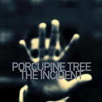 Porcupine Tree, The Incident