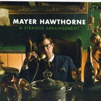 Mayer Hawthorne, A Strange Arrangement