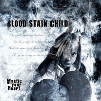 Blood Stain Child, Mystic Your Heart