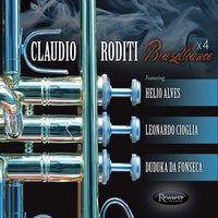 Claudio Roditi, Brazilliance X4