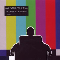 Living Colour, The Chair in the Doorway
