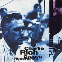 Charlie Rich, Groove Recordings