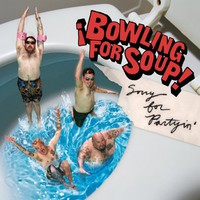 Bowling for Soup, Sorry for Partyin'