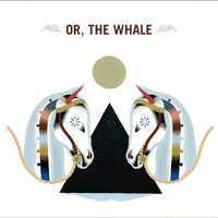Or, The Whale, Or, the Whale