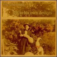 Vic Chesnutt, Left To His Own Devices