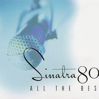 Frank Sinatra, Sinatra 80th: All the Best