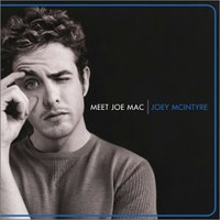 Joey McIntyre, Meet Joe Mac