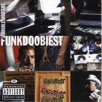 Funkdoobiest, The Troubleshooters