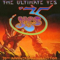 Yes, The Ultimate Yes: 35th Anniversary Collection