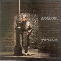 Gary Numan, I, Assassin